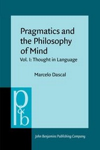 Enlarge image Cover: Pragmatics and the Philosophy of Mind - John Benjamins Publishing Co