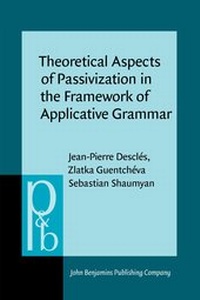 Enlarge image Cover: Theoretical Aspects of Passivization in the Framework of Applicative Grammar - John Benjamins Publishing Co
