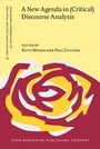 Cover: A New Agenda in (Critical) Discourse Analysis - John Benjamins Publishing Co