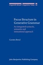 Cover: Focus Structure in Generative Grammar - John Benjamins Publishing Co