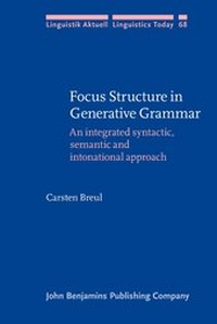 Enlarge image Cover: Focus Structure in Generative Grammar - John Benjamins Publishing Co