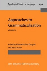 Enlarge image Cover: Approaches to Grammaticalization - John Benjamins Publishing Co