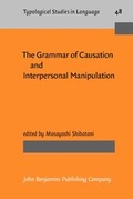 Cover: The Grammar of Causation and Interpersonal Manipulation - John Benjamins Publishing Co