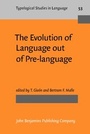 Cover: The Evolution of Language out of Pre-language - John Benjamins Publishing Co