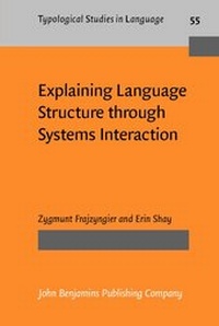 Enlarge image Cover: Explaining Language Structure through Systems Interaction - John Benjamins Publishing Co