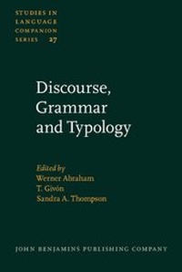 Enlarge image Cover: Discourse, Grammar and Typology - John Benjamins Publishing Co