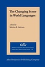 Cover: The Changing Scene in World Languages - John Benjamins Publishing Co
