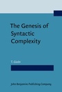 Cover: The Genesis of Syntactic Complexity - John Benjamins Publishing Co