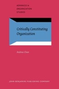 Cover: Critically Constituting Organization - John Benjamins Publishing Co
