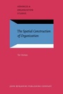 Cover: The Spatial Construction of Organization - John Benjamins Publishing Co