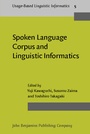Cover: Spoken Language Corpus and Linguistic Informatics - John Benjamins Publishing Co