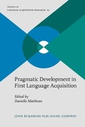 Cover: Pragmatic Development in First Language Acquisition - John Benjamins Publishing Co