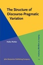 Cover: The Structure of Discourse-Pragmatic Variation - John Benjamins Publishing Company