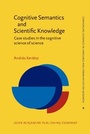 Cover: Cognitive Semantics and Scientific Knowledge - John Benjamins Publishing Co