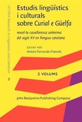 Cover: Estudis ling&uuml;&iacute;stics i culturals sobre Curial e G&uuml;elfa - John Benjamins Publishing Company