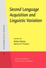 Cover: Second Language Acquisition and Linguistic Variation - John Benjamins Publishing Co