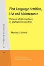 Cover: First Language Attrition, Use and Maintenance - John Benjamins Publishing Co