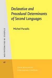 Enlarge image Cover: Declarative and Procedural Determinants of Second Languages - John Benjamins Publishing Co