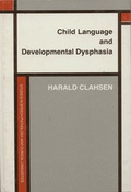 Cover: Child Language and Developmental Dysphasia - John Benjamins Publishing Co