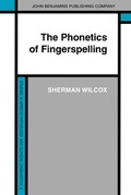 Cover: The Phonetics of Fingerspelling - John Benjamins Publishing Co
