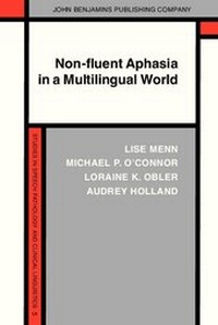 Enlarge image Cover: Non-fluent Aphasia in a Multilingual World - John Benjamins Publishing Co