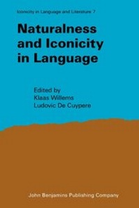 Enlarge image Cover: Naturalness and Iconicity in Language - John Benjamins Publishing Co