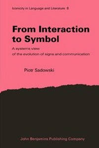 Enlarge image Cover: From Interaction to Symbol - John Benjamins Publishing Co