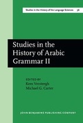 Cover: Studies in the History of Arabic Grammar II - John Benjamins Publishing Co