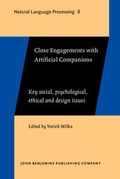 Cover: Close Engagements with Artificial Companions - John Benjamins Publishing Co