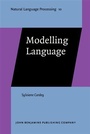 Cover: Modelling Language - John Benjamins Publishing Company
