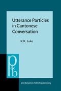 Cover: Utterance Particles in Cantonese Conversation - John Benjamins Publishing Co