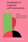 Cover: Stratification in Cognition and Consciousness - John Benjamins Publishing Co