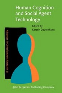 Enlarge image Cover: Human Cognition and Social Agent Technology - John Benjamins Publishing Co