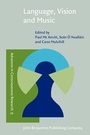 Cover: Language, Vision and Music - John Benjamins Publishing Co