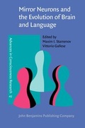 Cover: Mirror Neurons and the Evolution of Brain and Language - John Benjamins Publishing Co