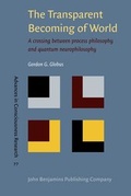 Cover: The Transparent Becoming of World - John Benjamins Publishing Co