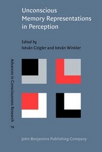 Enlarge image Cover: Unconscious Memory Representations in Perception - John Benjamins Publishing Co
