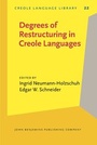 Cover: Degrees of Restructuring in Creole Languages - John Benjamins Publishing Co