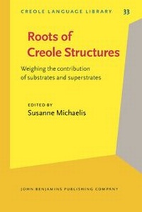 Enlarge image Cover: Roots of Creole Structures - John Benjamins Publishing Co