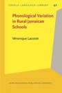 Cover: Phonological Variation in Rural Jamaican Schools - John Benjamins Publishing Co
