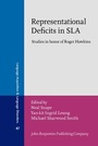 Cover: Representational Deficits in SLA - John Benjamins Publishing Co