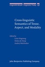 Cover: Cross-linguistic Semantics of Tense, Aspect, and Modality - John Benjamins Publishing Co