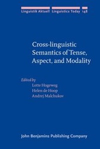 Enlarge image Cover: Cross-linguistic Semantics of Tense, Aspect, and Modality - John Benjamins Publishing Co