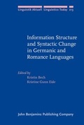 Cover: Information Structure and Syntactic Change in Germanic and Romance Languages - John Benjamins Publishing Co