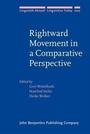 Cover: Rightward Movement in a Comparative Perspective - John Benjamins Publishing Company