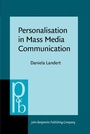 Cover: Personalisation in Mass Media Communication - John Benjamins Publishing Co