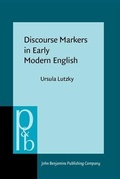 Cover: Discourse Markers in Early Modern English - John Benjamins Publishing Company