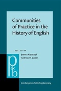 Cover: Communities of Practice in the History of English - John Benjamins Publishing Company