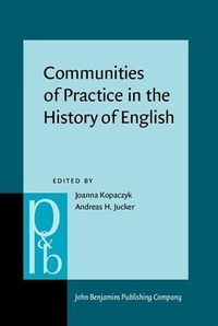 Abbildung von: Communities of Practice in the History of English - John Benjamins Publishing Company