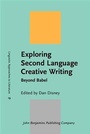 Cover: Exploring Second Language Creative Writing - John Benjamins Publishing Company